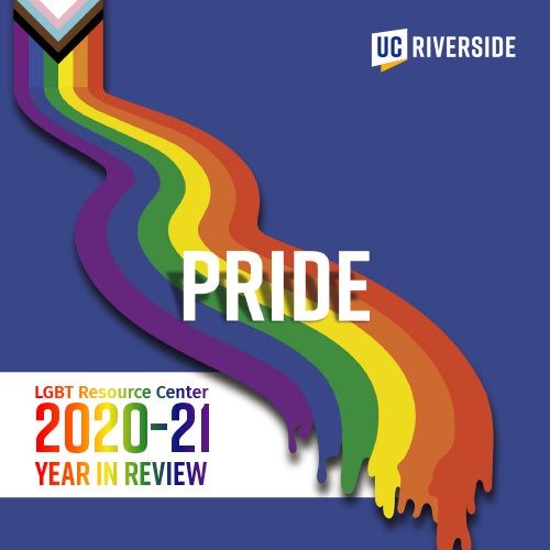 LGBT Resource Center 2020-2021 Year In Review
